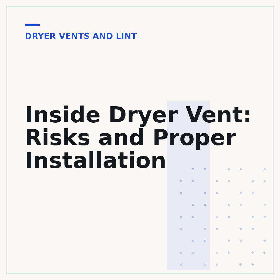 Inside Dryer Vent: Risks and Proper Installation