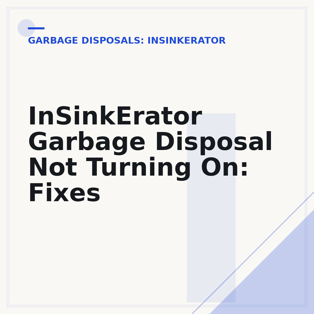 InSinkErator Garbage Disposal Not Turning On: Fixes