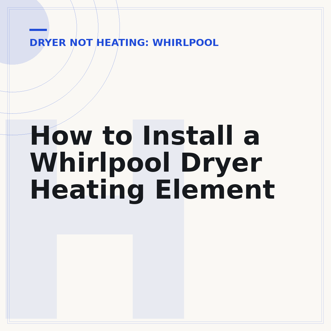 How to Install a Whirlpool Dryer Heating Element