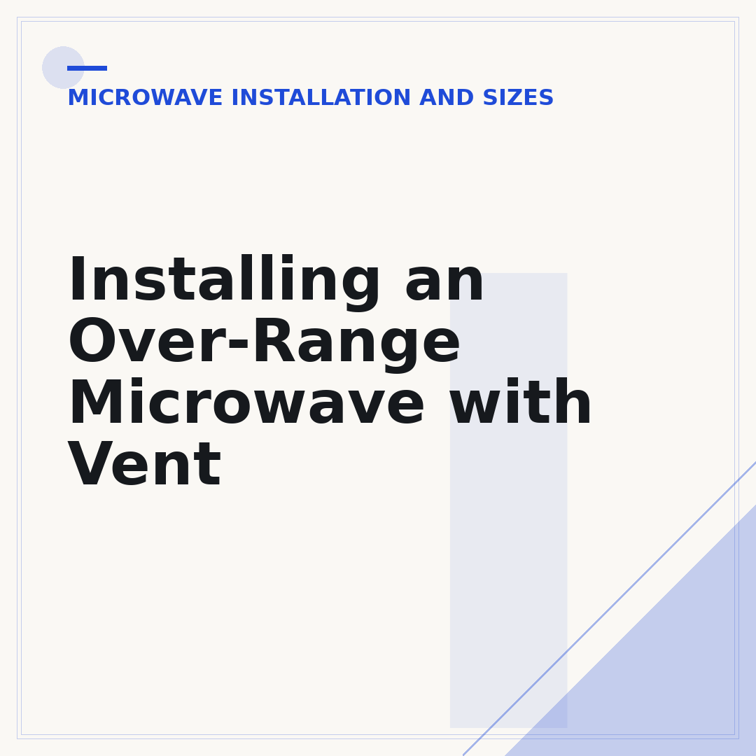 Installing an Over-Range Microwave with Vent