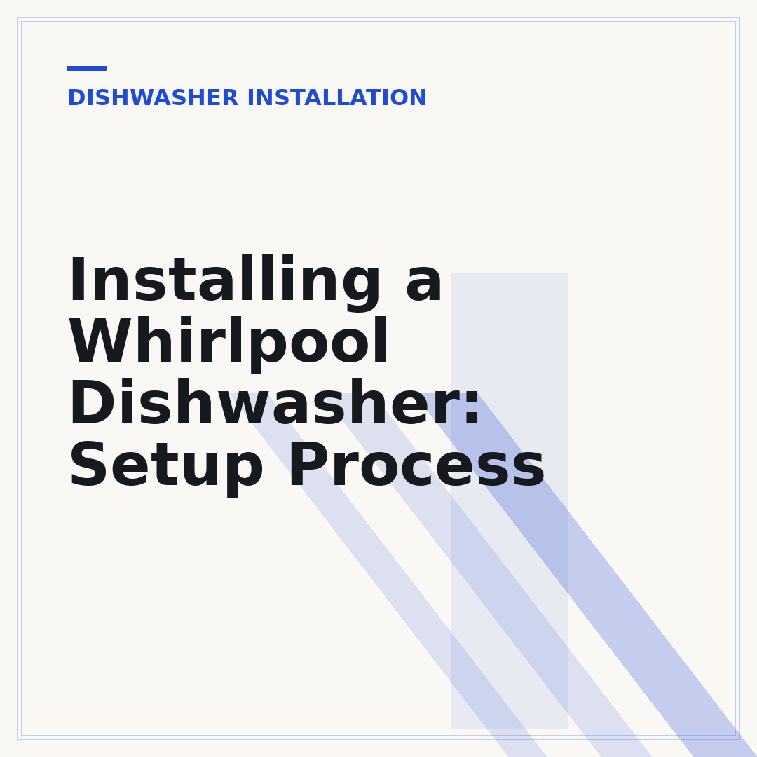 Installing a Whirlpool Dishwasher: Setup Process