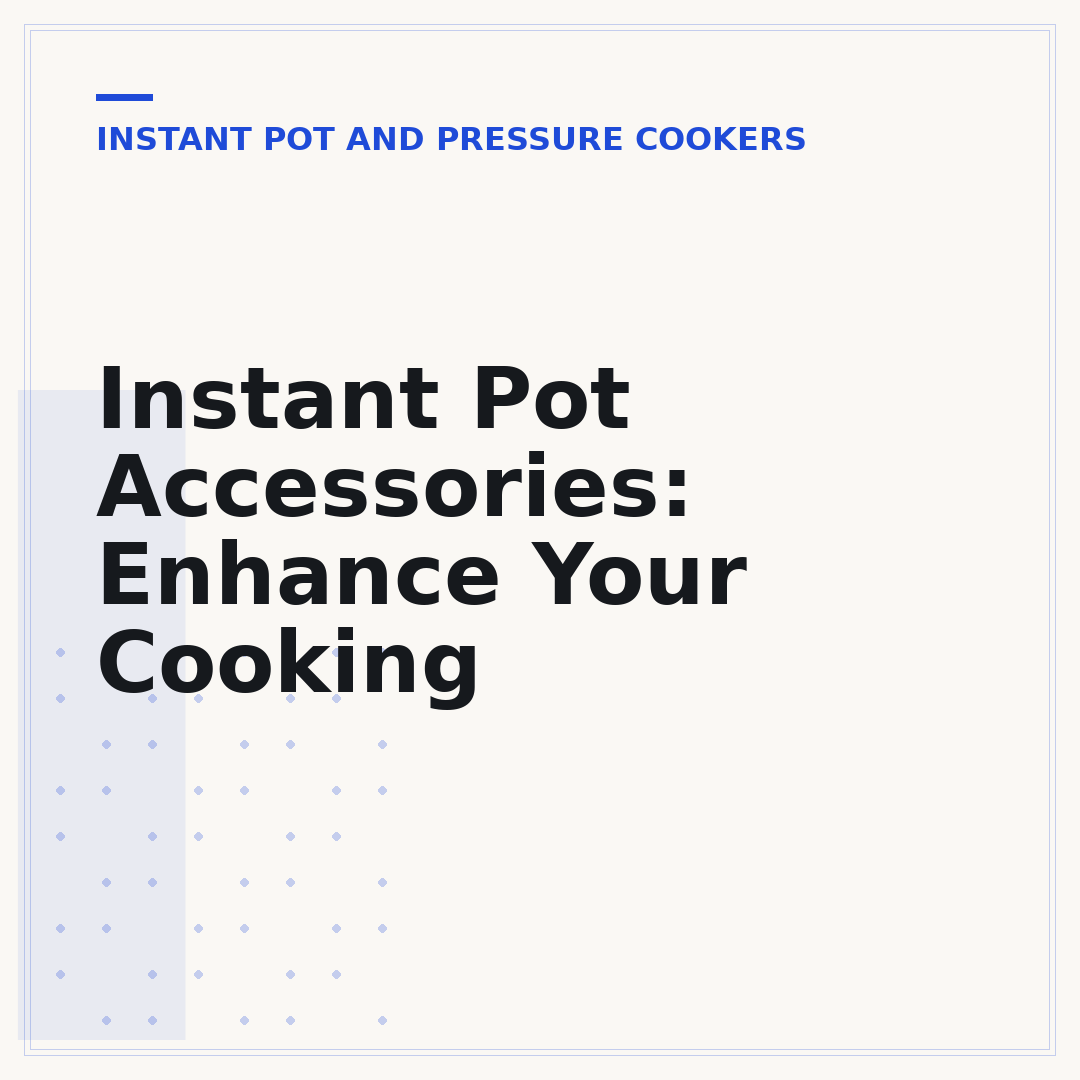 Instant Pot Accessories: Enhance Your Cooking