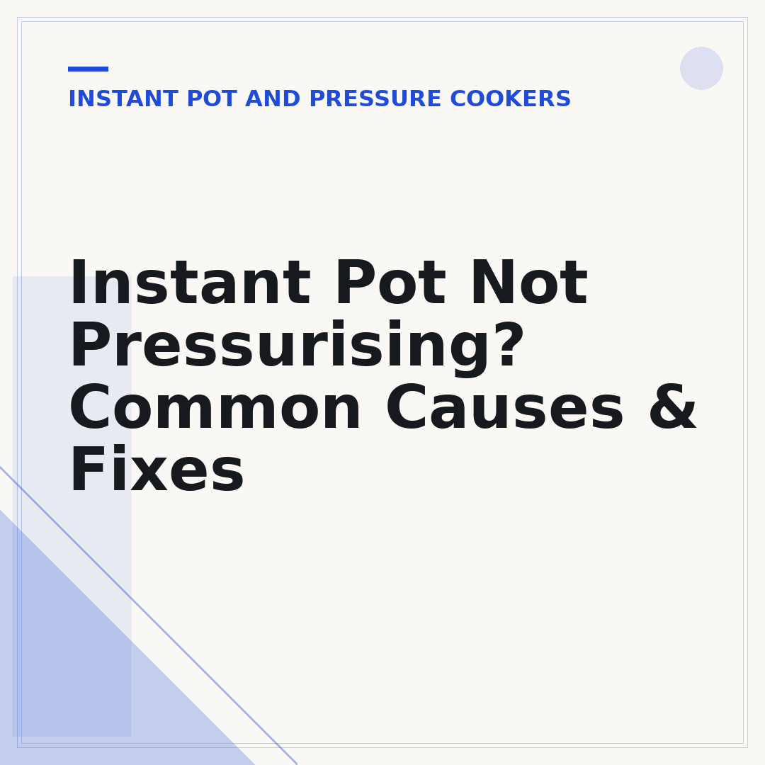 Instant Pot Not Pressurising? Common Causes & Fixes