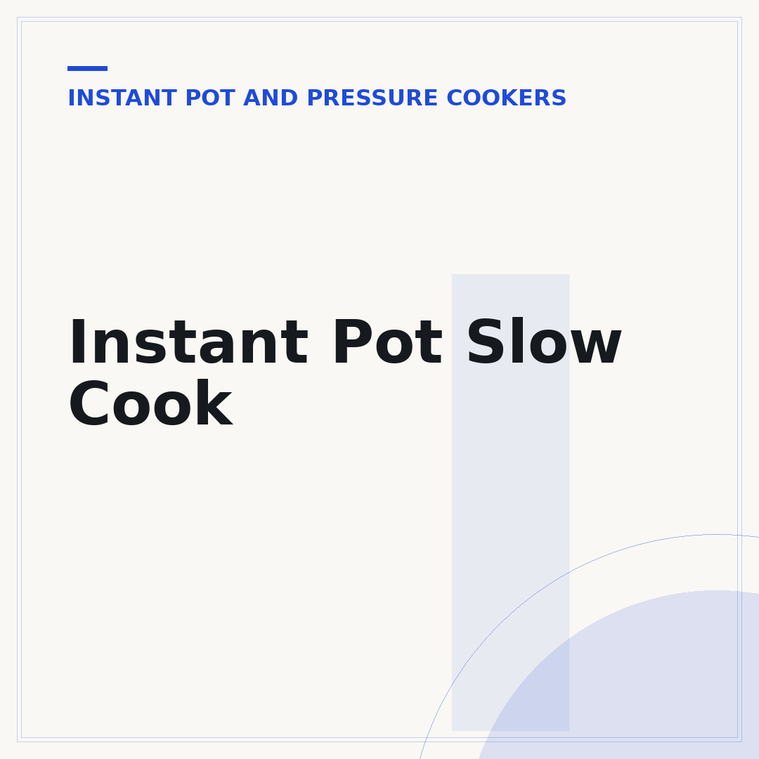 Instant Pot Slow Cook