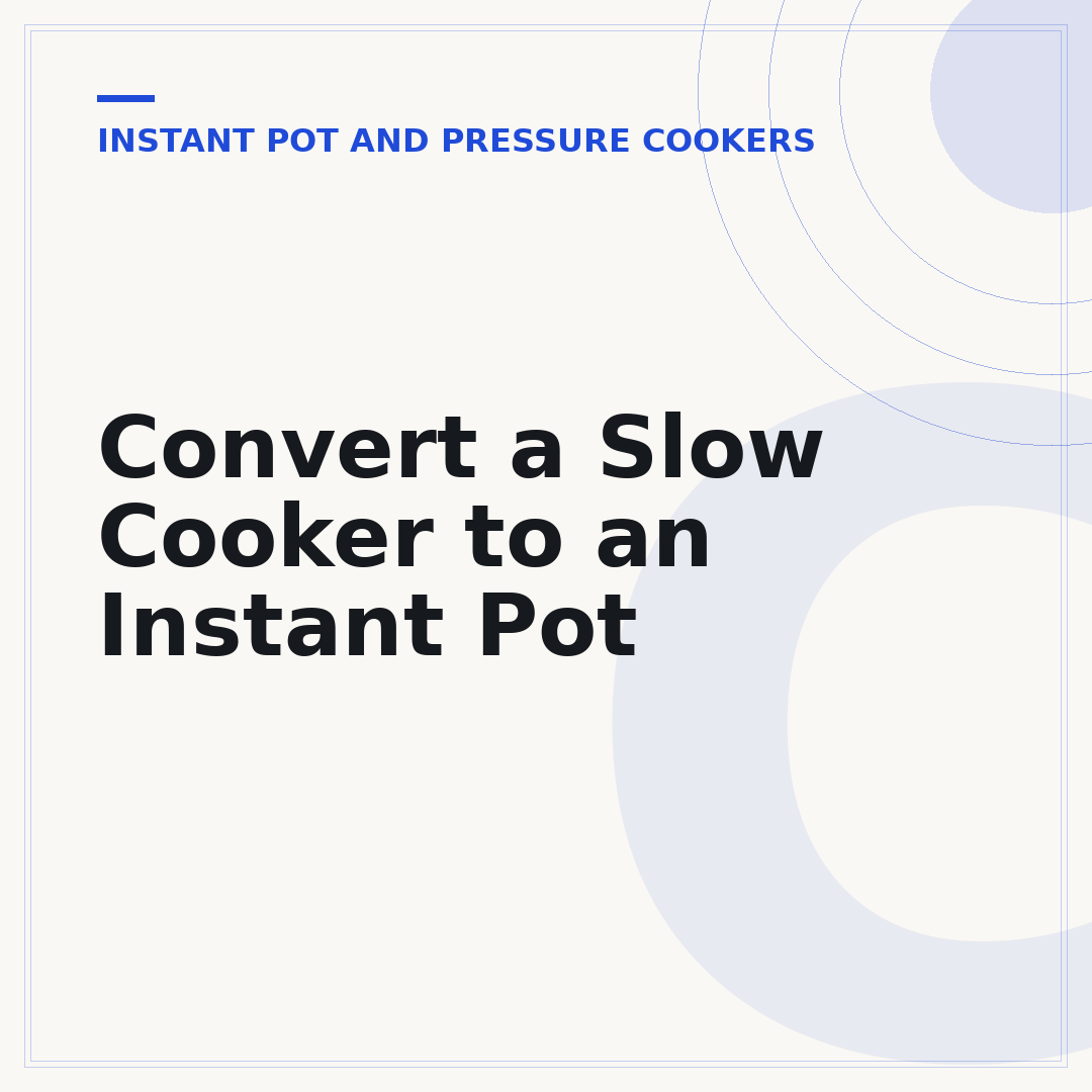 Convert a Slow Cooker to an Instant Pot