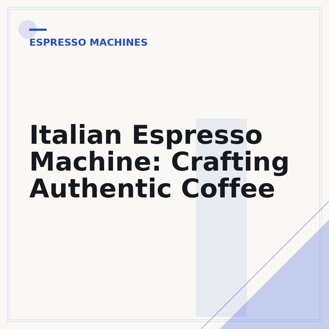 Italian Espresso Machine: Crafting Authentic Coffee