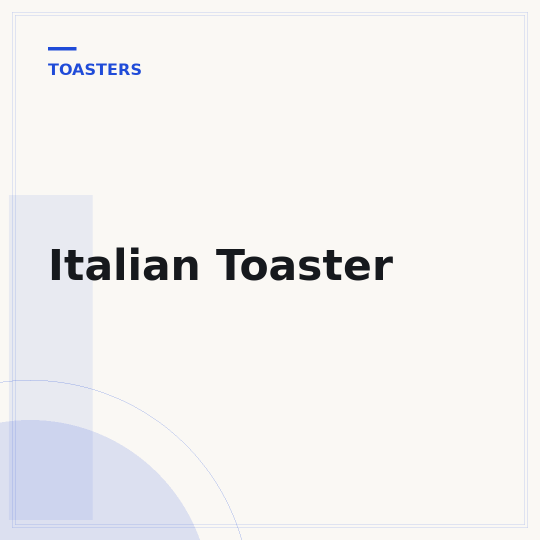Italian Toaster