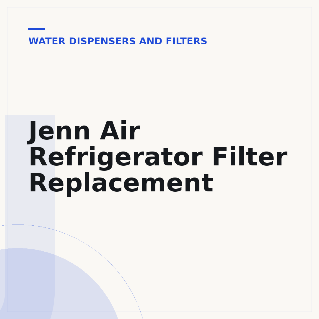 Jenn Air Refrigerator Filter Replacement