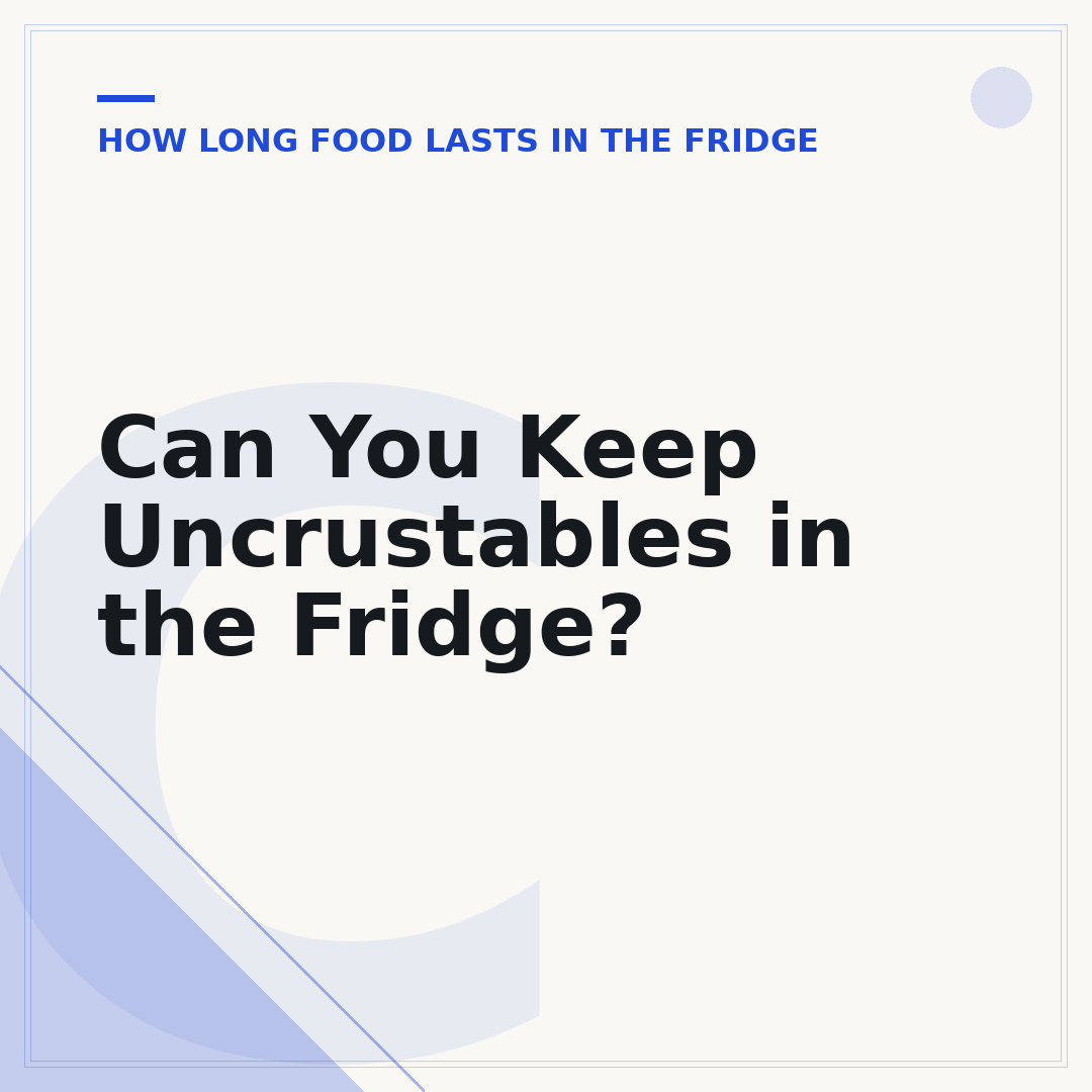 Can You Keep Uncrustables in the Fridge?