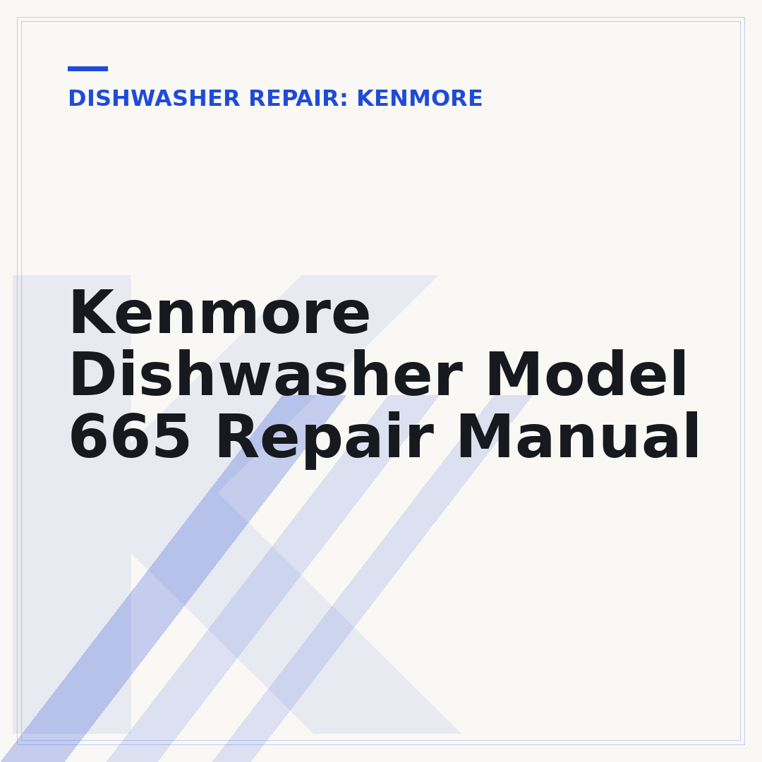 Kenmore Dishwasher Model 665 Repair Manual