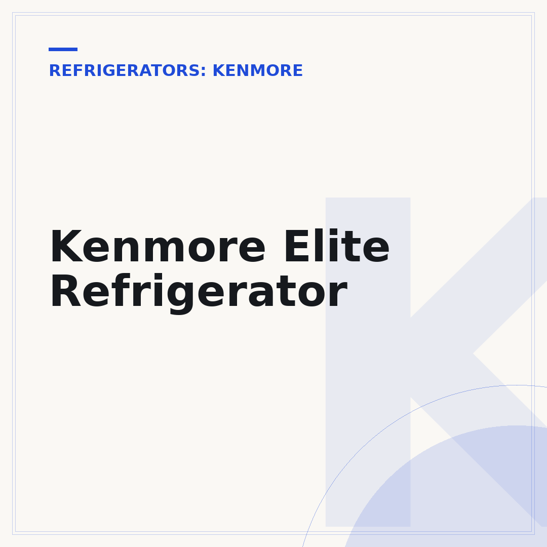 Kenmore Elite Refrigerator