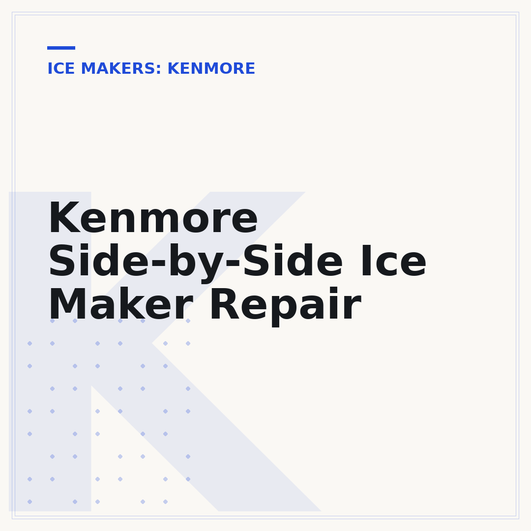 Kenmore Side-by-Side Ice Maker Repair