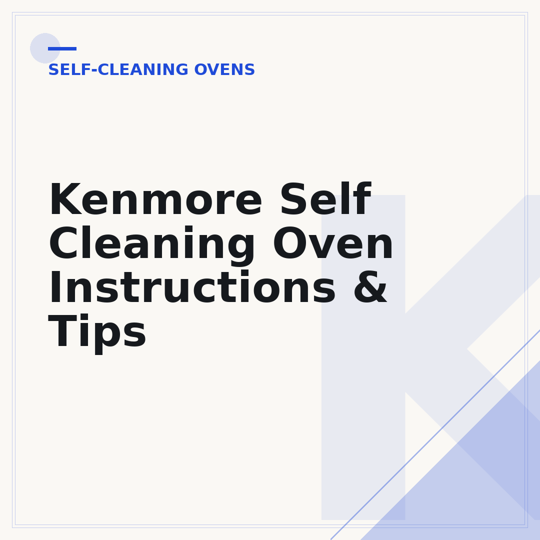 Kenmore Self Cleaning Oven Instructions & Tips