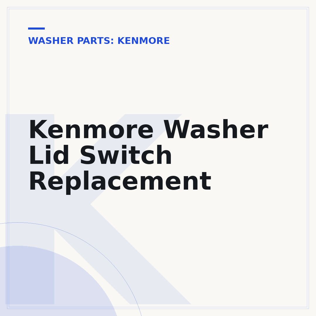 Kenmore Washer Lid Switch Replacement