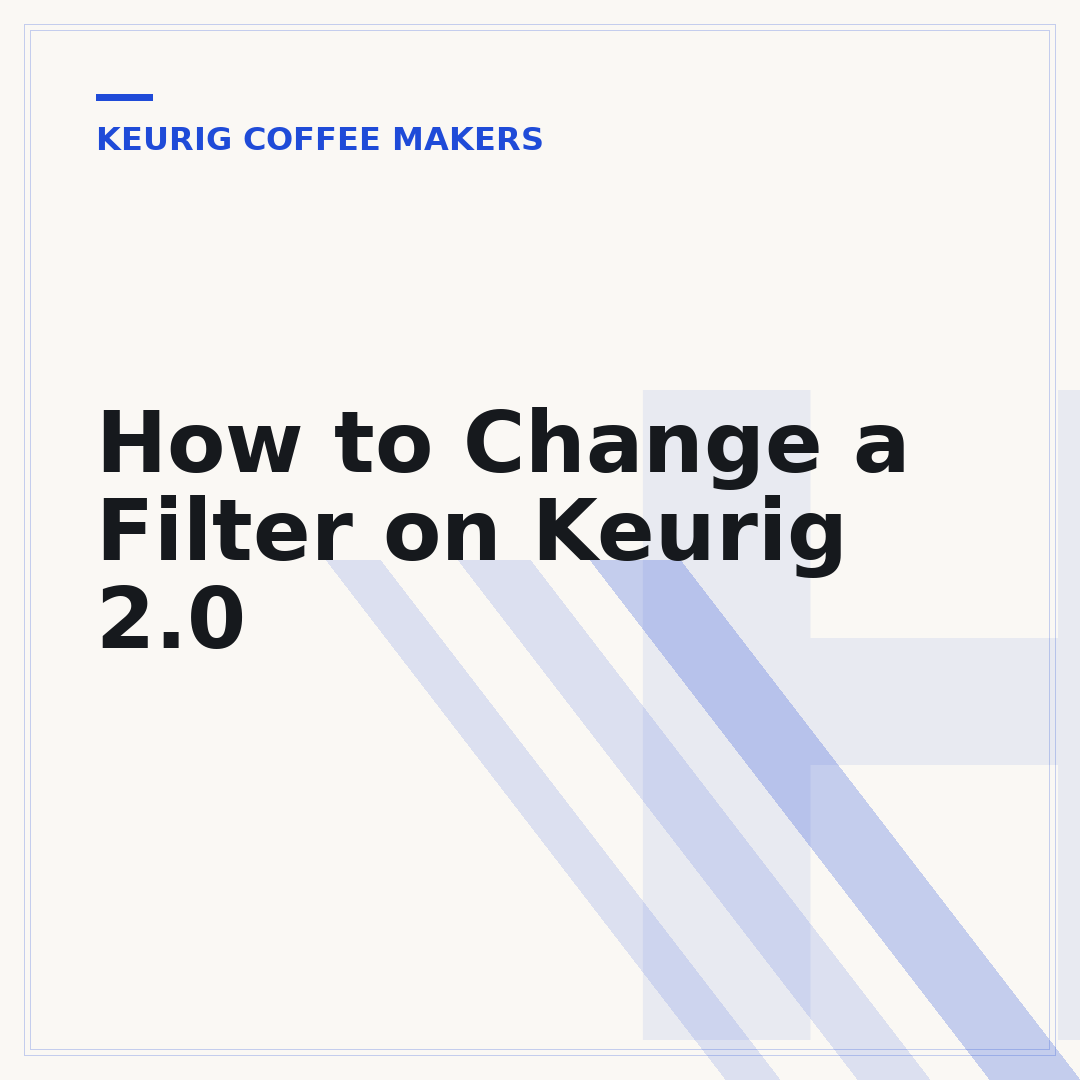 How to Change a Filter on Keurig 2.0