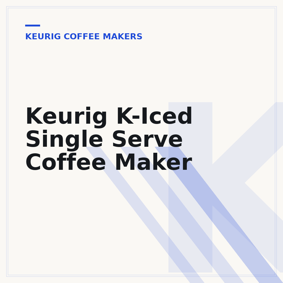 Keurig K-Iced Single Serve Coffee Maker