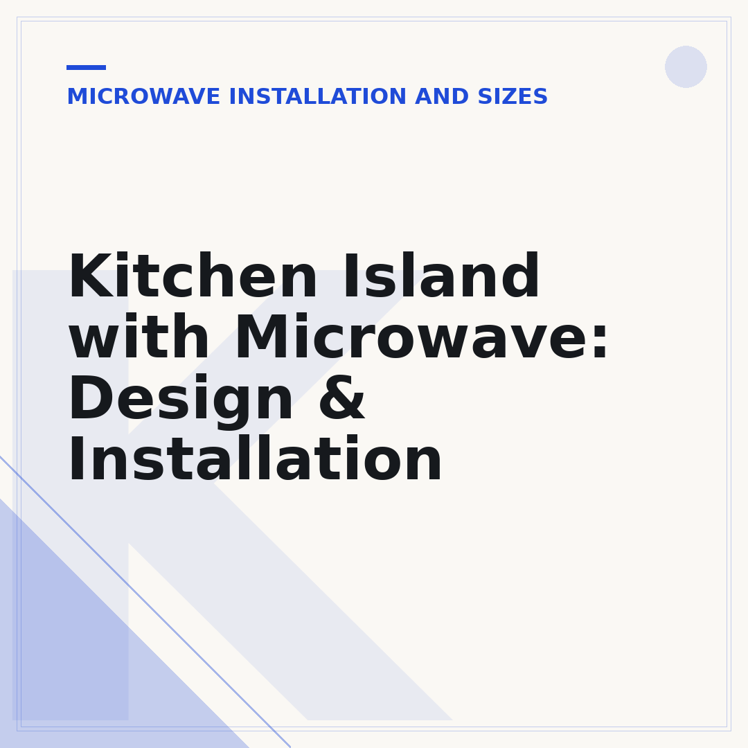 Kitchen Island with Microwave: Design & Installation