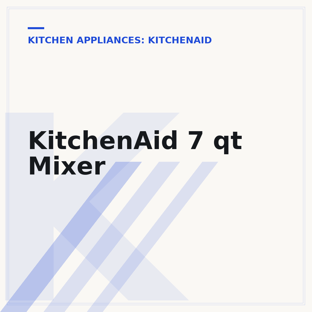KitchenAid 7 qt Mixer