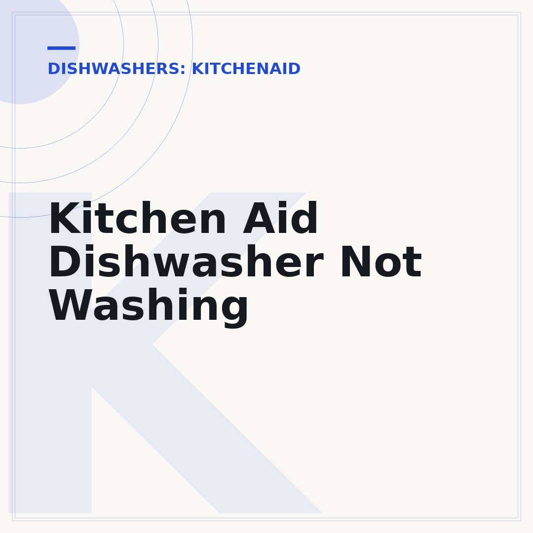 Kitchen Aid Dishwasher Not Washing