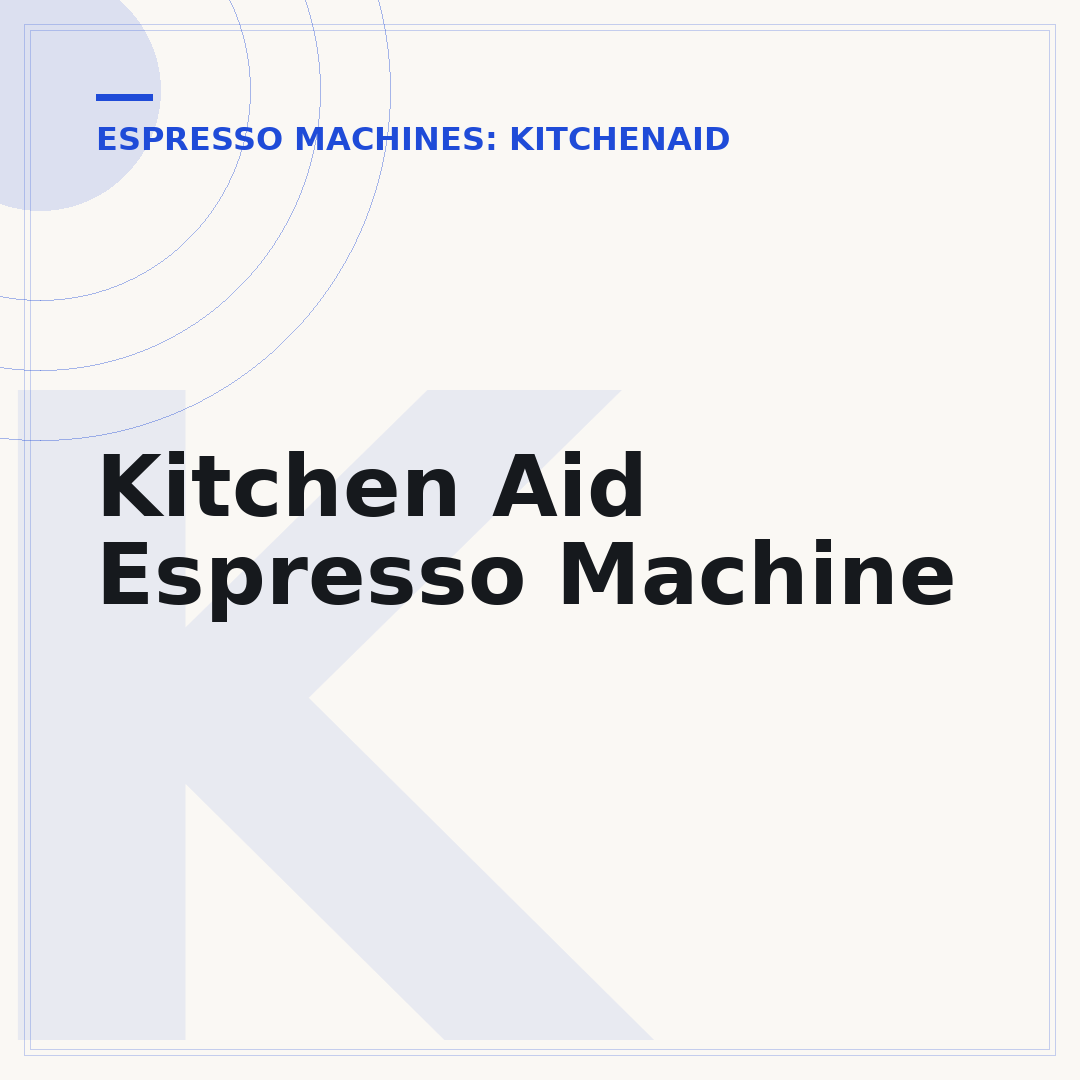 Kitchen Aid Espresso Machine