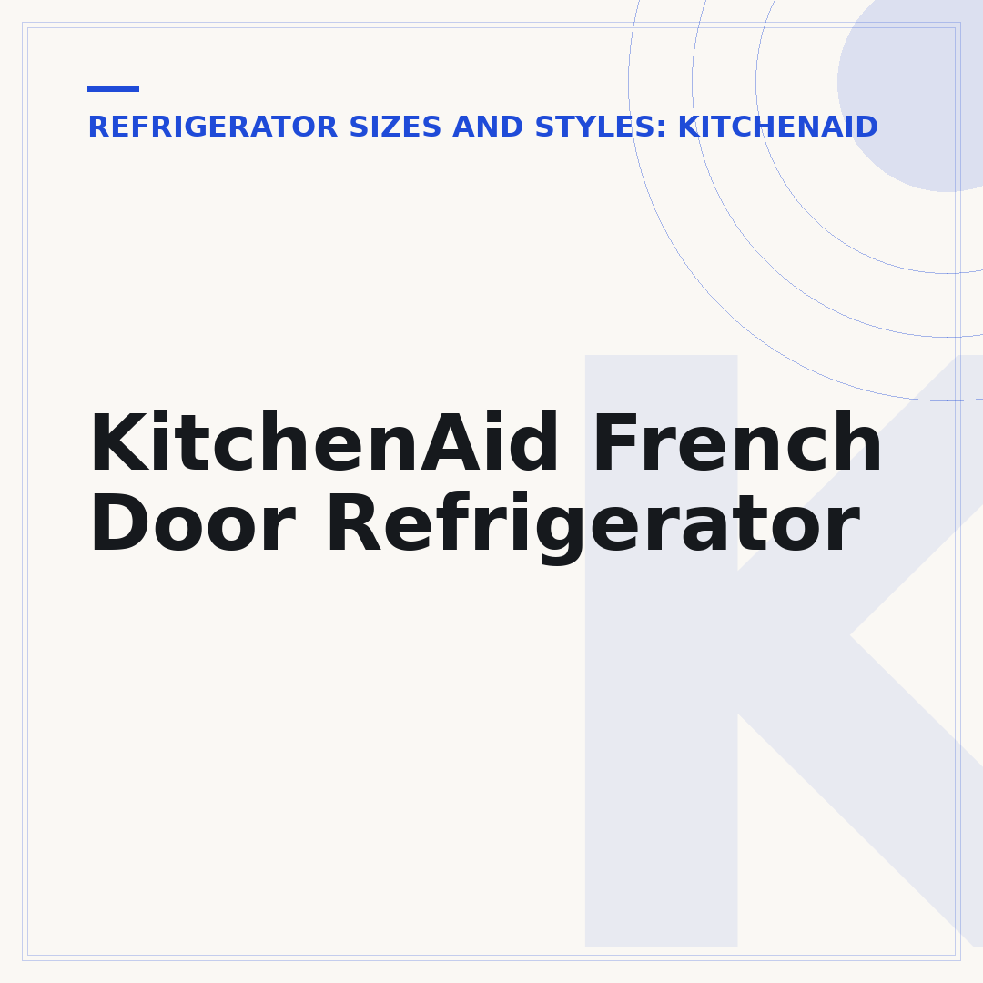 KitchenAid French Door Refrigerator