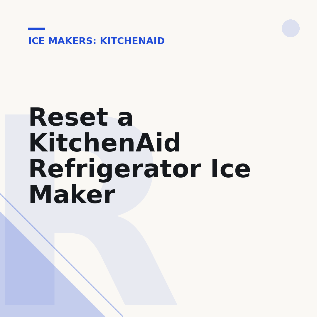 Reset a KitchenAid Refrigerator Ice Maker