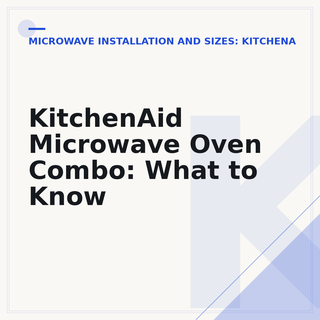 KitchenAid Microwave Oven Combo: What to Know