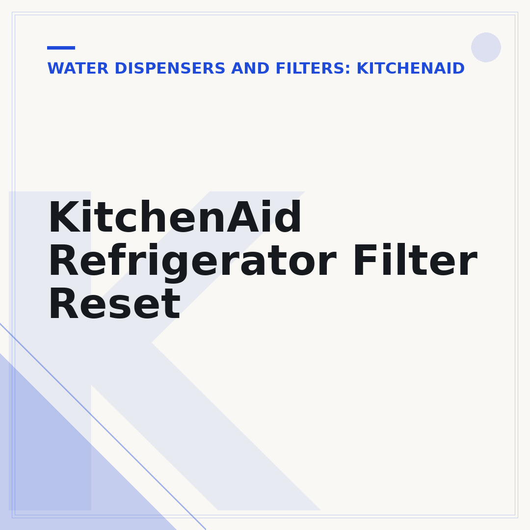 KitchenAid Refrigerator Filter Reset