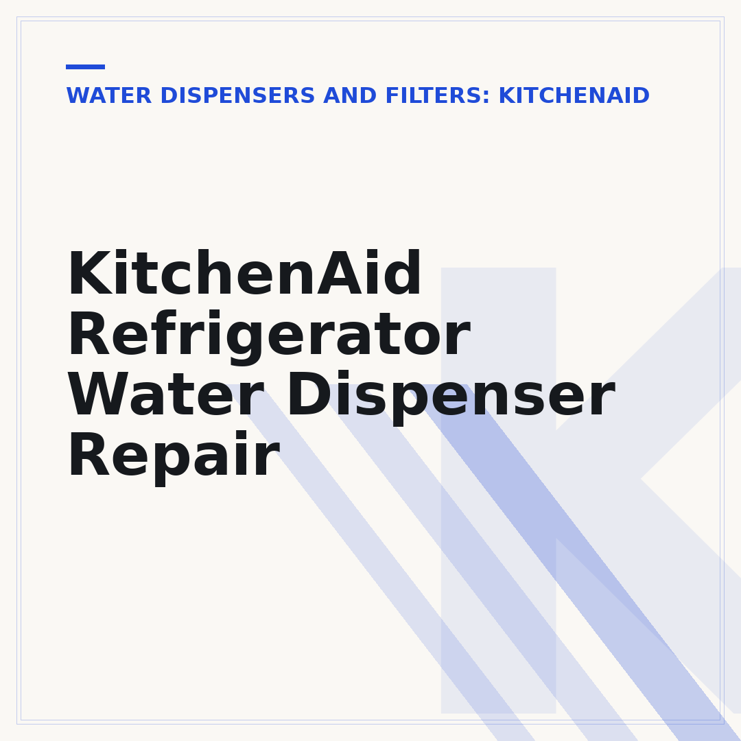 KitchenAid Refrigerator Water Dispenser Repair