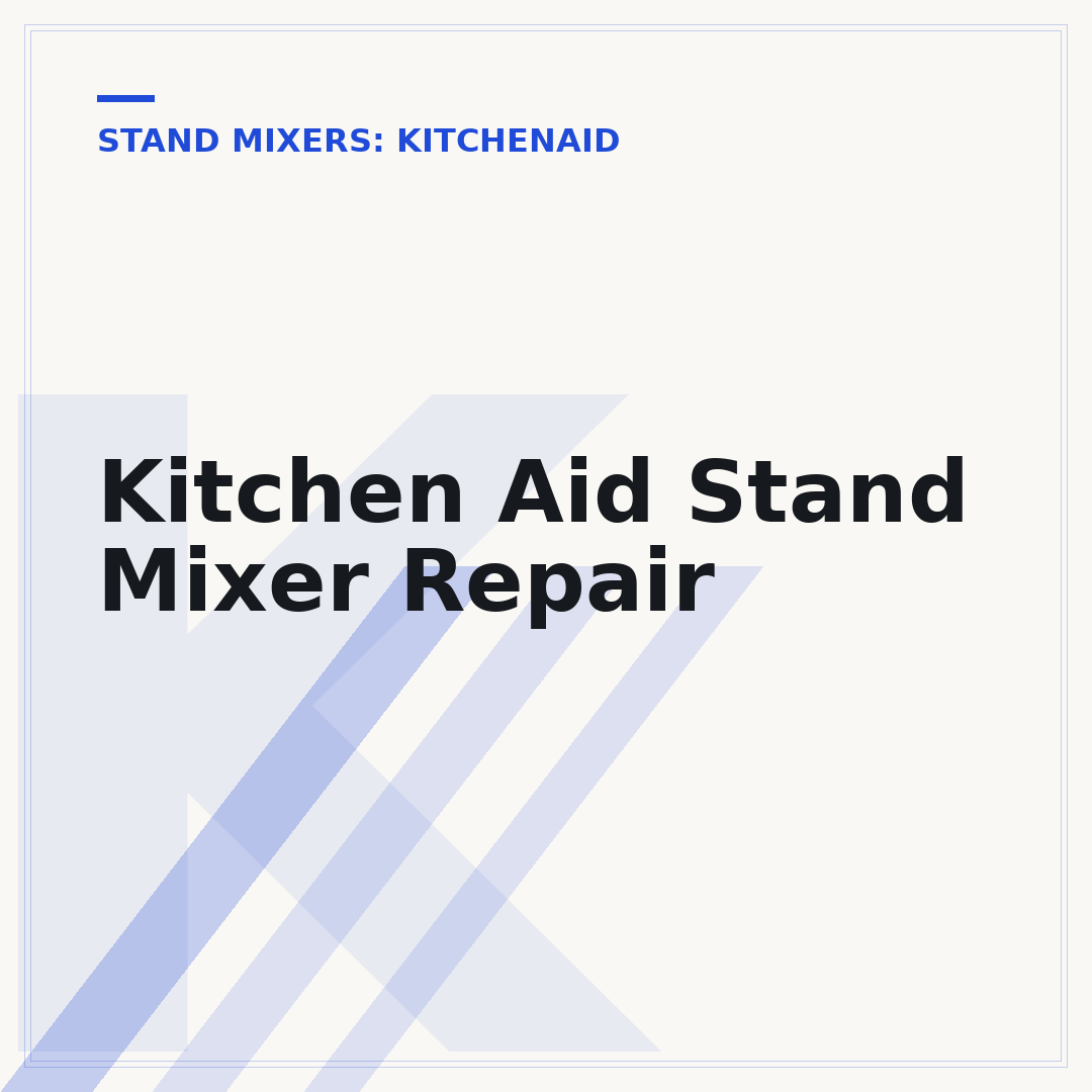 Kitchen Aid Stand Mixer Repair