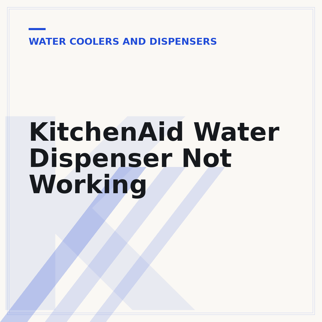 KitchenAid Water Dispenser Not Working