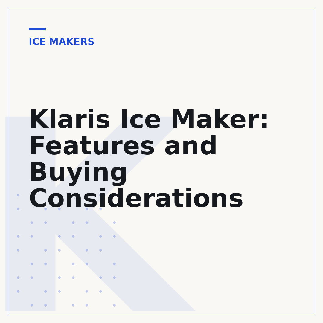Klaris Ice Maker: Features and Buying Considerations