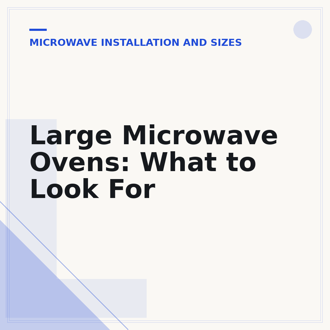 Large Microwave Ovens: What to Look For
