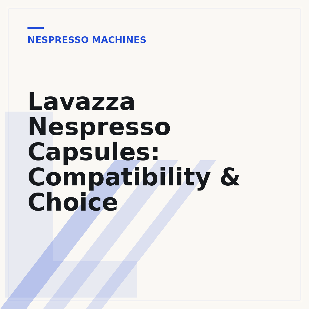 Lavazza Nespresso Capsules: Compatibility & Choice