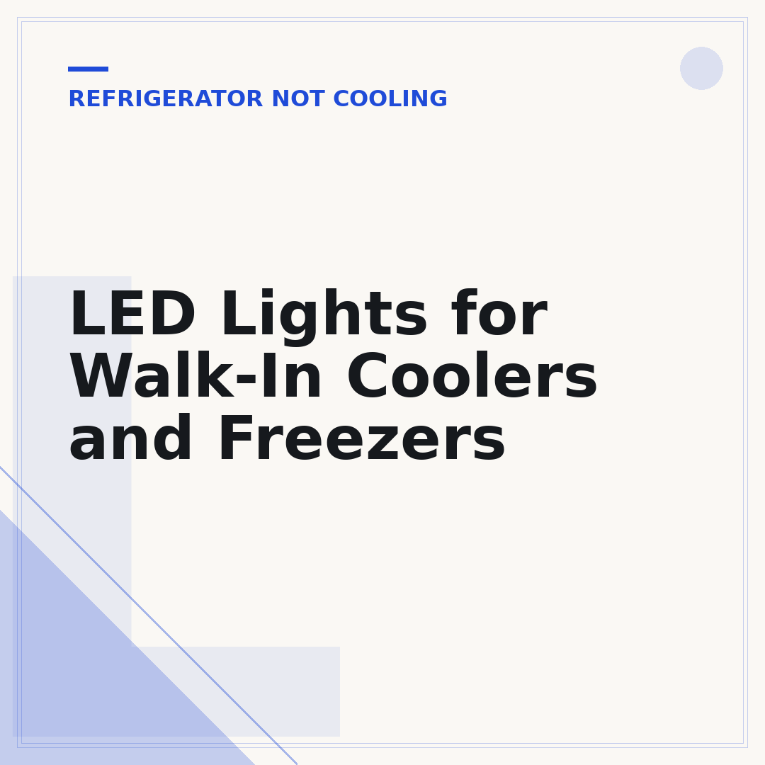 LED Lights for Walk-In Coolers and Freezers