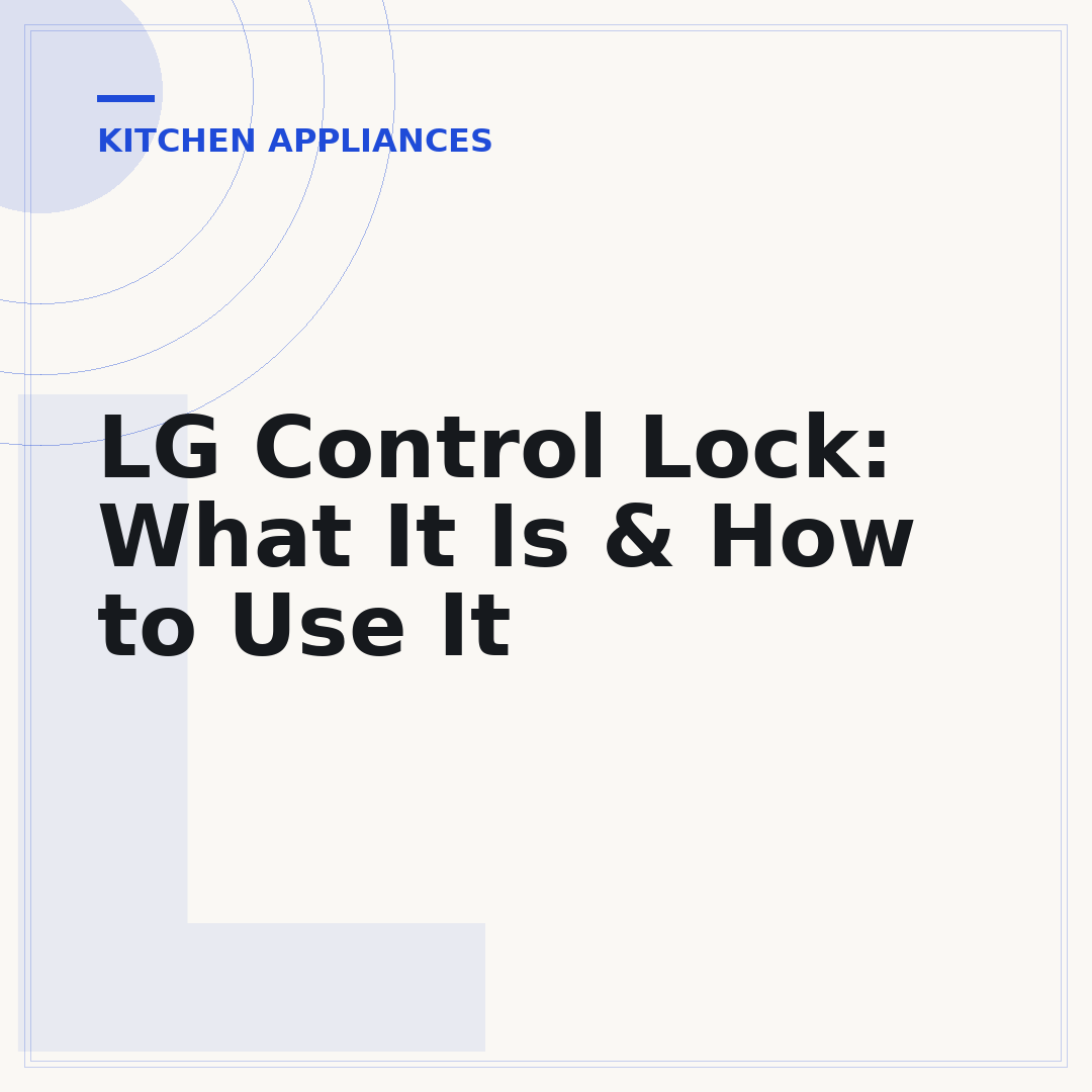 LG Control Lock: What It Is & How to Use It