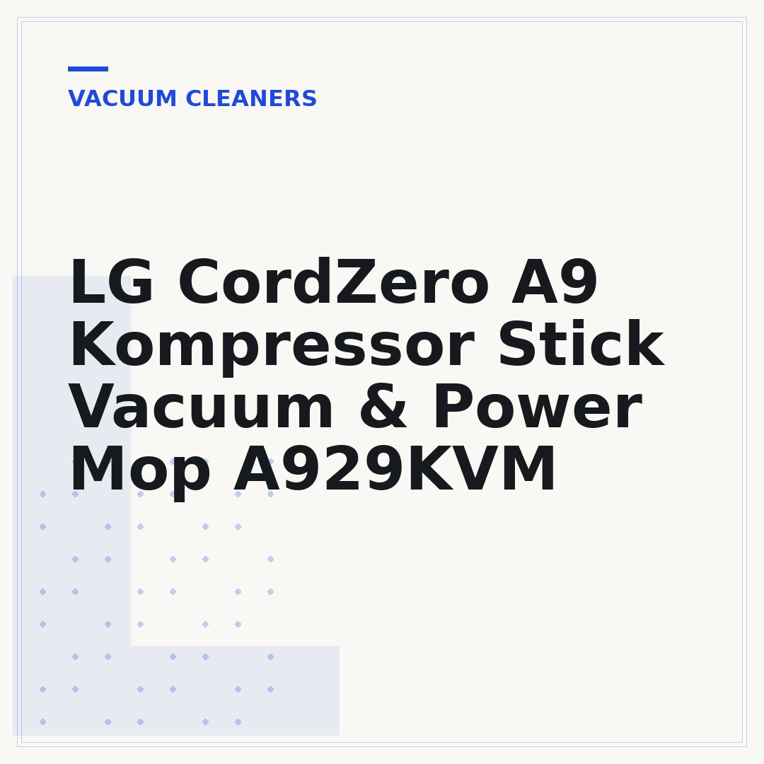LG CordZero A9 Kompressor Stick Vacuum & Power Mop A929KVM
