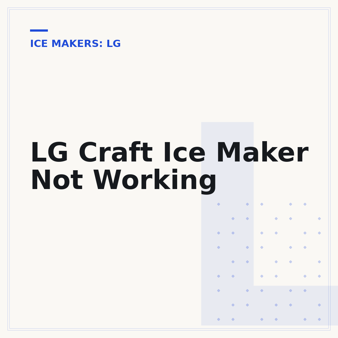 LG Craft Ice Maker Not Working