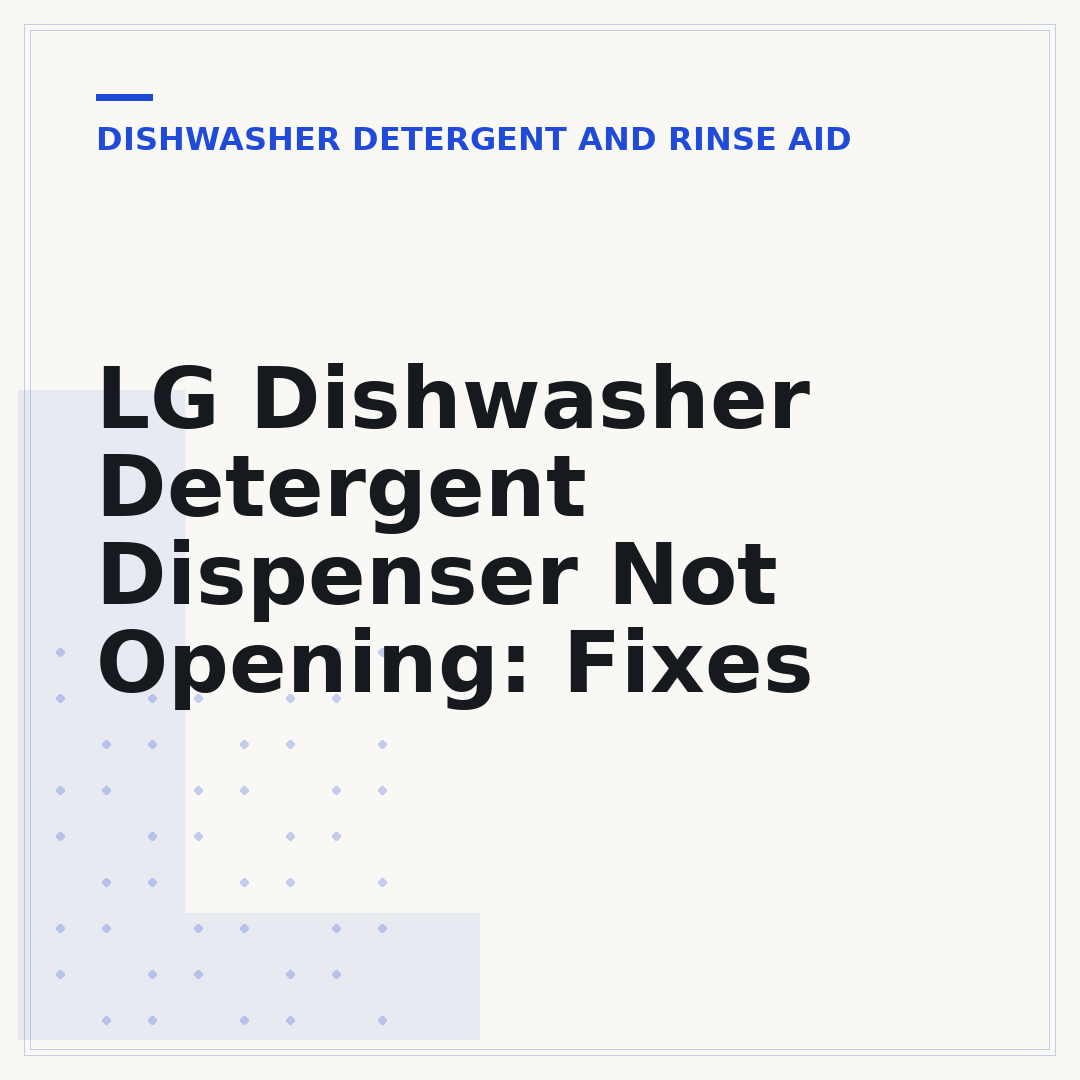 LG Dishwasher Detergent Dispenser Not Opening: Fixes