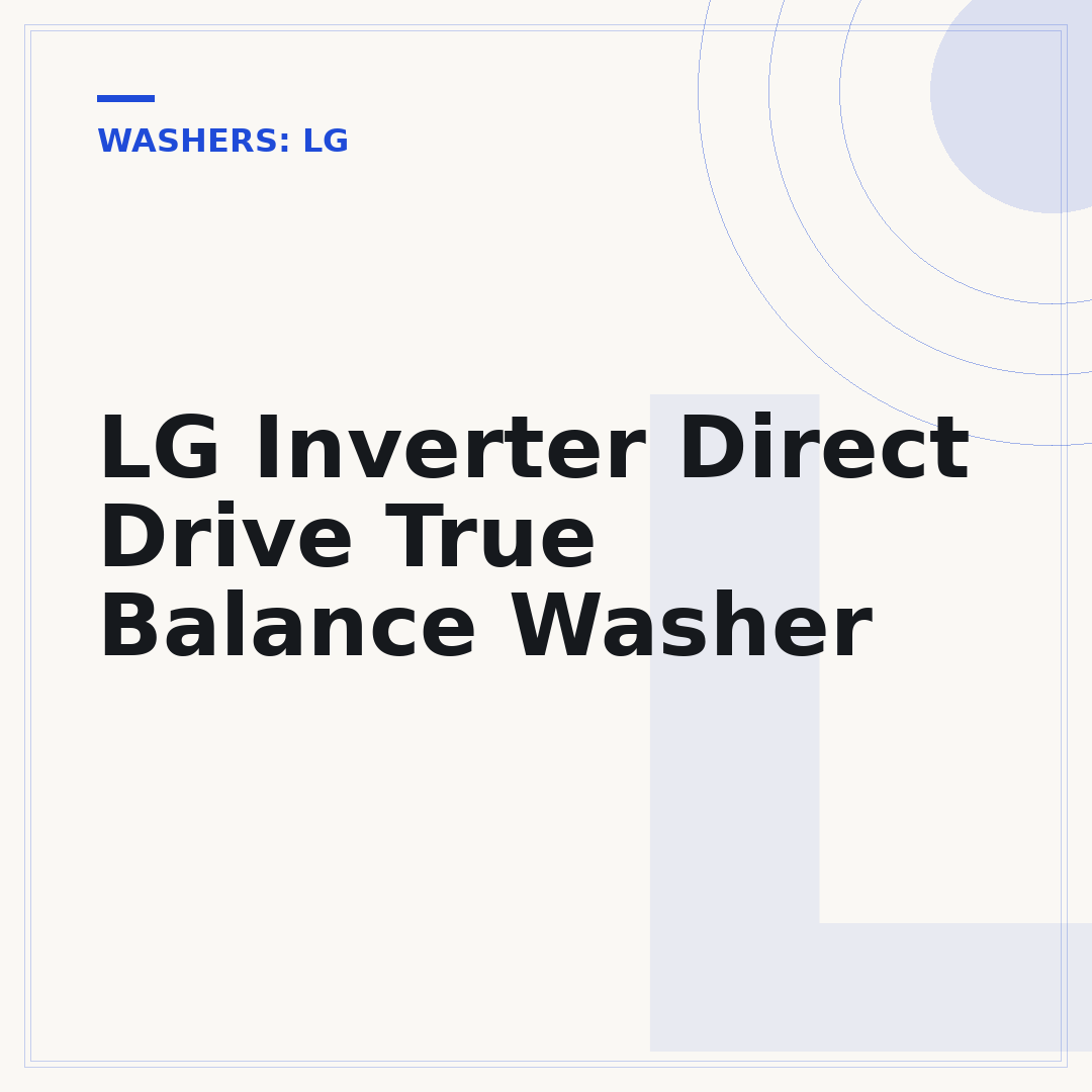 LG Inverter Direct Drive True Balance Washer