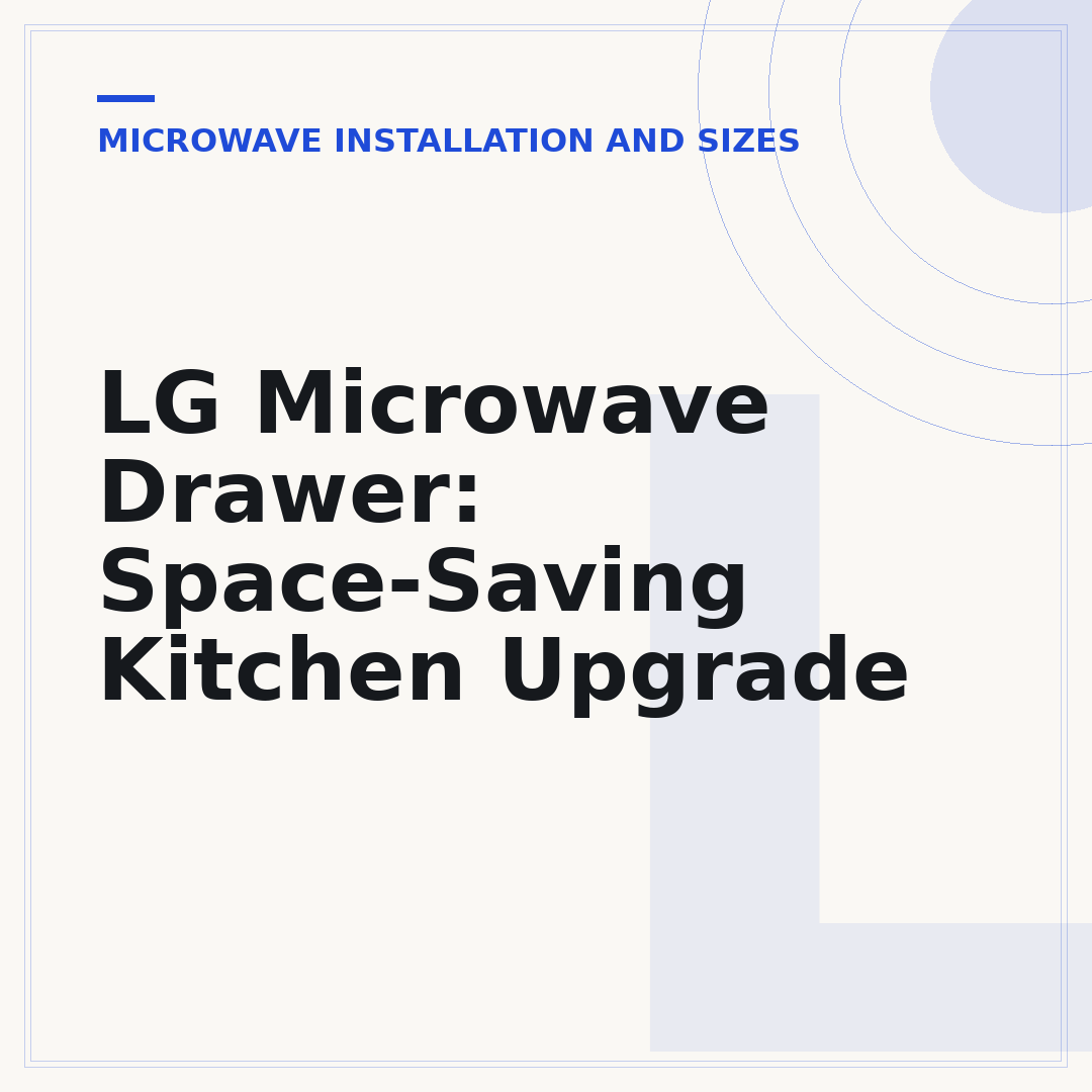 LG Microwave Drawer: Space-Saving Kitchen Upgrade