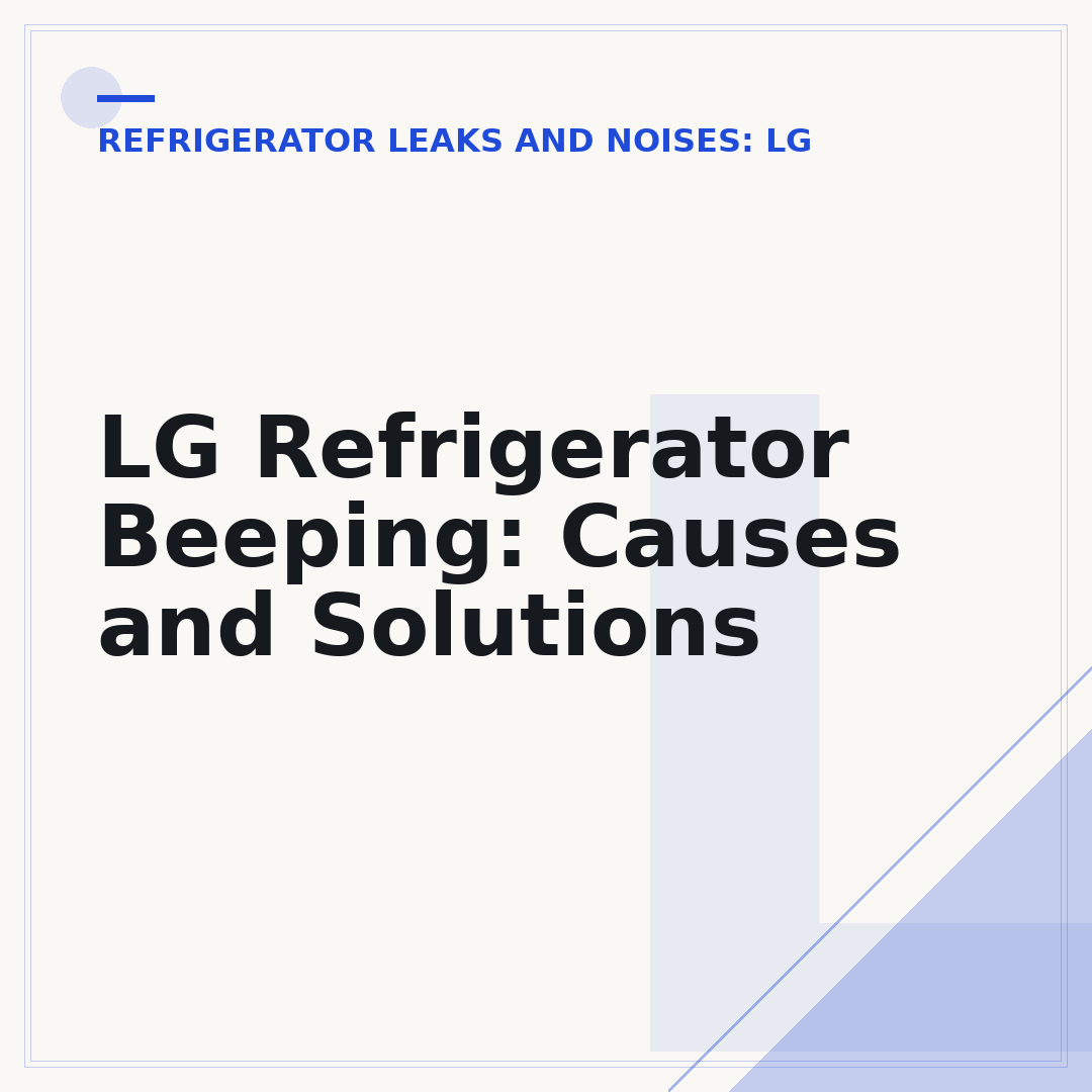 LG Refrigerator Beeping: Causes and Solutions