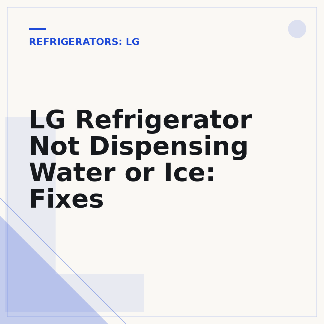 LG Refrigerator Not Dispensing Water or Ice: Fixes