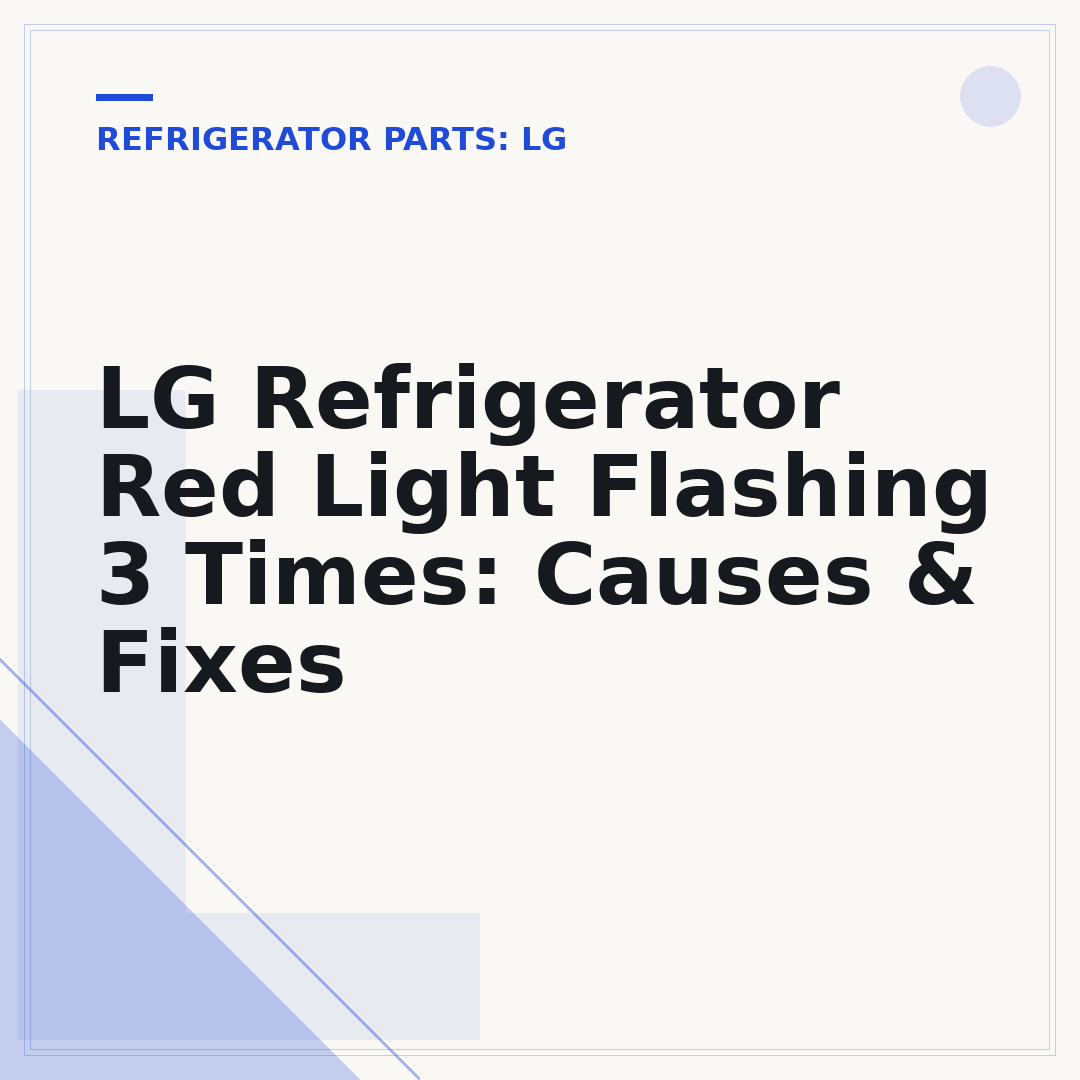 LG Refrigerator Red Light Flashing 3 Times: Causes & Fixes