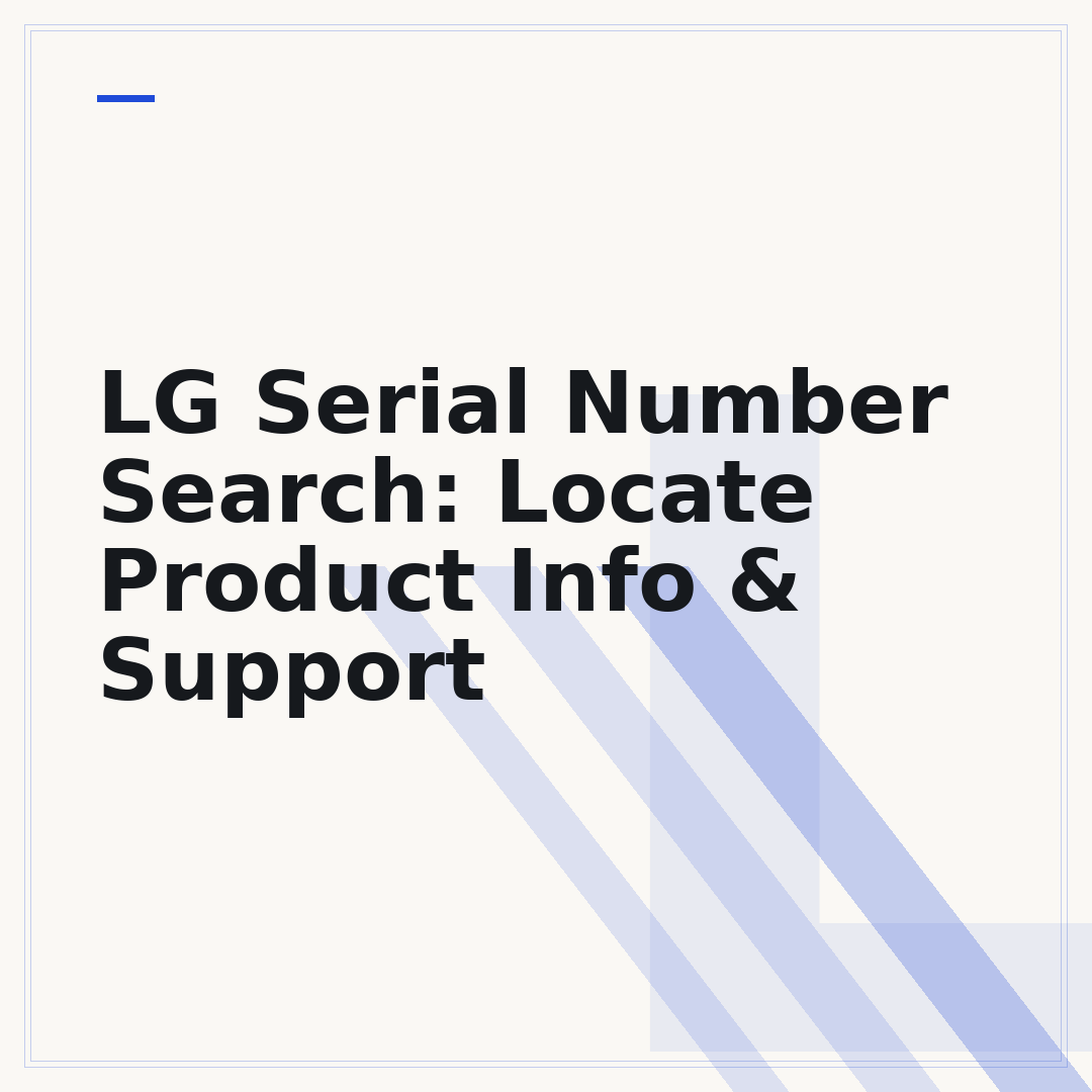 LG Serial Number Search: Locate Product Info & Support