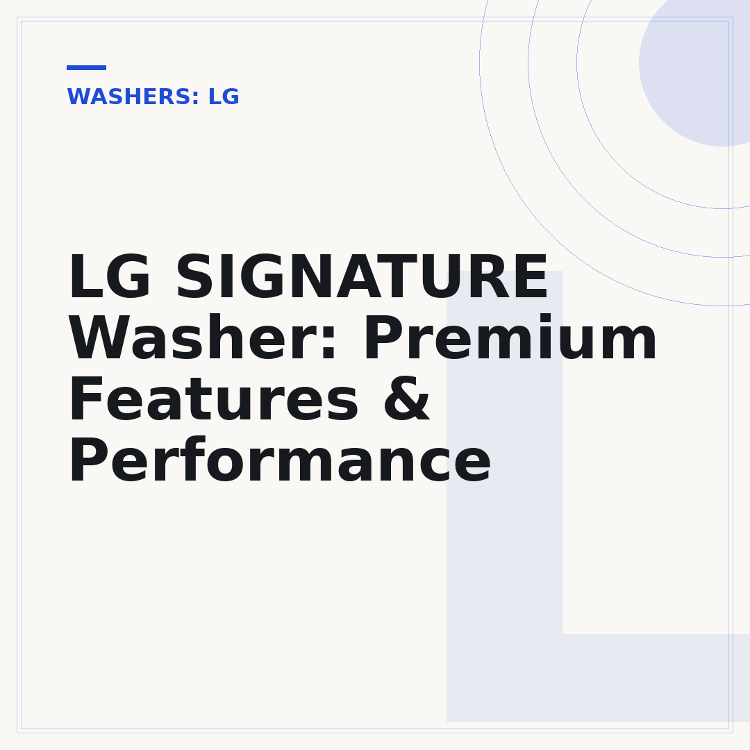 LG SIGNATURE Washer: Premium Features & Performance