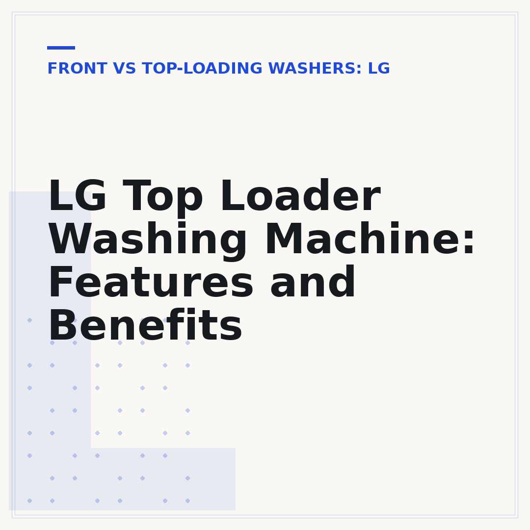 LG Top Loader Washing Machine: Features and Benefits