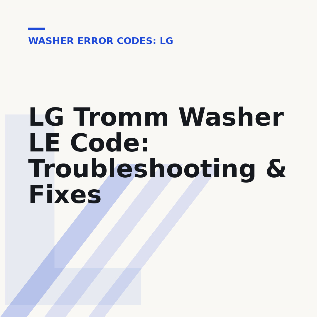 LG Tromm Washer LE Code: Troubleshooting & Fixes