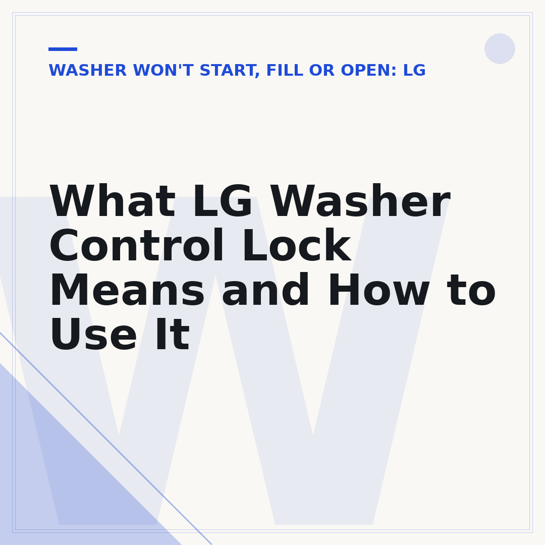 What LG Washer Control Lock Means and How to Use It