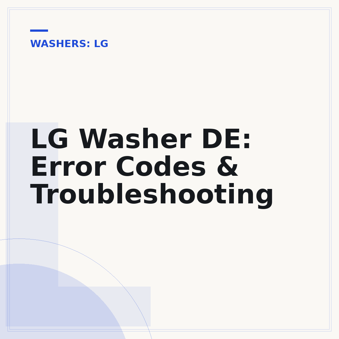 LG Washer DE: Error Codes & Troubleshooting